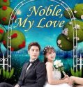 Nonton Serial Drakor Noble My Love Subtitle Indonesia