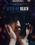 Nonton After My Death 2018 Subtitle Indonesia