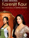 Nonton Karenjit Kaur – The Untold Story of Sunny Leone 2018 Sub Indo