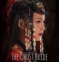 Nonton Drama Mandarin The Ghost Bride 2020 Sub Indo
