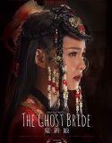 Nonton Drama Mandarin The Ghost Bride 2020 Sub Indo
