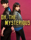 Nonton Serial Drama Korea Oh, The Mysterious 2017 Sub Indo
