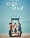 Nonton Movie Korea Will You Be There? 2016 Subtitle Indonesia