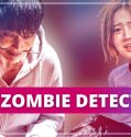 Nonton Serial Drama Korea Zombie Detective 2020 Subtitle Indonesia
