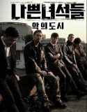 Nonton Serial Drama Korea Bad Guys 2: City of Evil 2017 Sub Indo