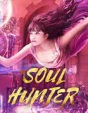 Nonton Movie Soul Hunter 2020 Subtitle Indonesia