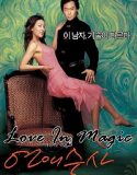 Nonton Film Korea Love in Magic 2005 Subtitle Indonesia