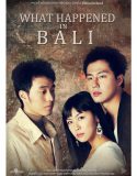 Nonton Serial Drama Korea Memories of Bali 2004 Subtitle Indonesia