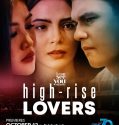 Nonton Serial Drama Filipina High-Rise Lovers 2021 Sub Indonesia
