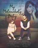 Nonton Film My Melancholy Baby 2021 Subtitle Indonesia