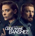 Nonton Film Code Name 2022 Banshee Subtitle Indonesia
