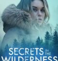 Nonton Film Secrets in the Wilderness 2021 Subtitle Indonesia