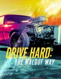 Nonton Drive Hard: The Maloof Way S01 (2022) Sub Indo