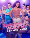 Nonton Gymnastics Academy: A Second Chance! 2022 Sub Indo
