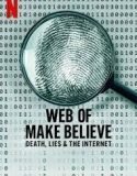 Serial Web of Make Believe: Death, Lies and the Internet Sub Indo