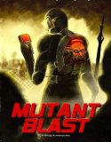 Nonton Film Mutant Blast 2019 Subtitle Indonesia