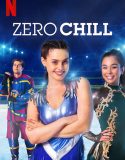Nonton Serial Zero Chill Season 1(2021) Subtitle Indonesia