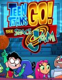 Nonton Film Teen Titans Go! See Space Jam 2021 Sub Indo