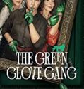 Nonton Serial The Green Glove Gang 2022 Subtitle Indonesia