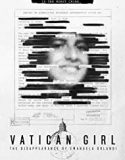 Vatican Girl: The Disappearance of Emanuela Orlandi Sub Indo