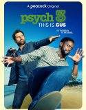Nonton Psych 3: This Is Gus 2022 Subtitle Indonesia