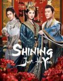 Nonton Serial Shining Just for You 2022 Subtitle Indonesia