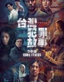 Nonton Serial Taiwan Crime Stories 2023 Subtitle Indonesia