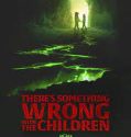 Nonton There’s Something Wrong with the Children 2023 Sub Indo