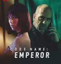 Nonton Code Name: Emperor 2022 Subtitle Indonesia