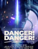 Nonton FIlm Danger! Danger! 2022 Subtitle Indonesia