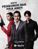 Serie Mafia the Series: Guns and Freaks 2022 Sub Indonesia