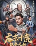 Ten Tigers of Guangdong: Invincible Iron Fist 2022 Sub Indo
