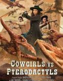 Nonton Film  Cowgirls vs Pterodactyls 2021 Subtitle Indonesia