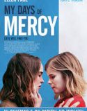 Nonton Film My Days of Mercy 2017 Subtitle Indonesia
