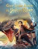 Nonton Film Giant Snake Events in Yellow River 2023 Sub Indo