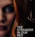 Nonton Film The Stranger in Our Bed 2022 Subtitle Indonesia