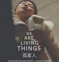 Nonton Film We Are Living Things 2022 Subtitle Indonesia