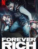 Nonton Film Forever Rich 2021 Subtitle Indonesia