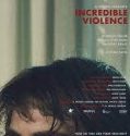 Nonton Film Incredible Violence 2018 Subtitle Indonesia