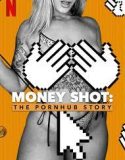 Nonton Money Shot: The Pornhub Story 2023 Sub Indo
