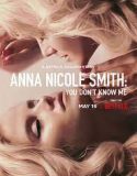 Nonton Anna Nicole Smith: You Don’t Know Me (2023) Sub Indo