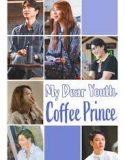Serial Drakor My Dear Youth – Coffee Prince (2020) Sub Indo