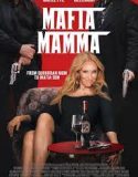 Nonton Film Mafia Mamma (2023) Subtitle Indonesia