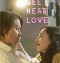 Nonton Serial See Hear Love (2023) Subtitle Indonesia