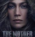 Nonton Film The Mother (2023) Subtitle Indonesia