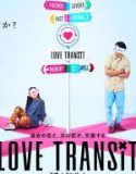 Nonton Serial Love Transit (2023) Subtitle Indonesia