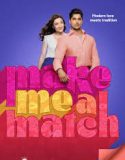 Nonton Film Make Me a Match (2023) Subtitle Indonesia